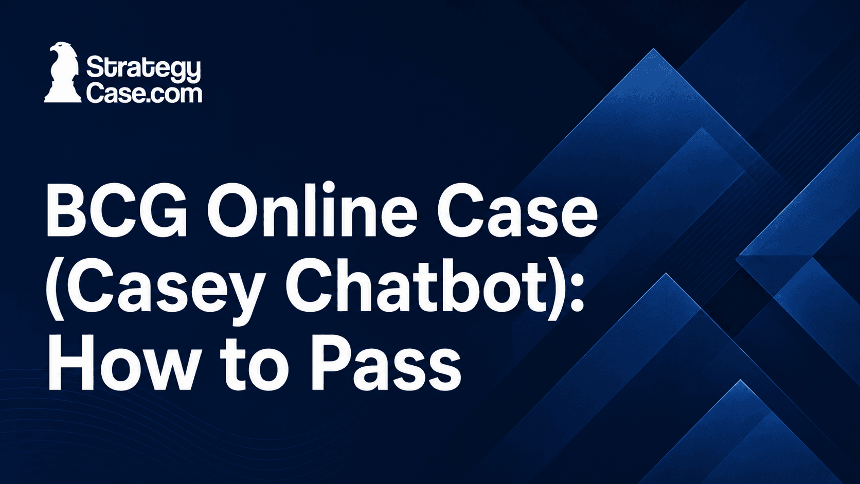 BCG Online Case Casey Chatbot guide explaining how to pass