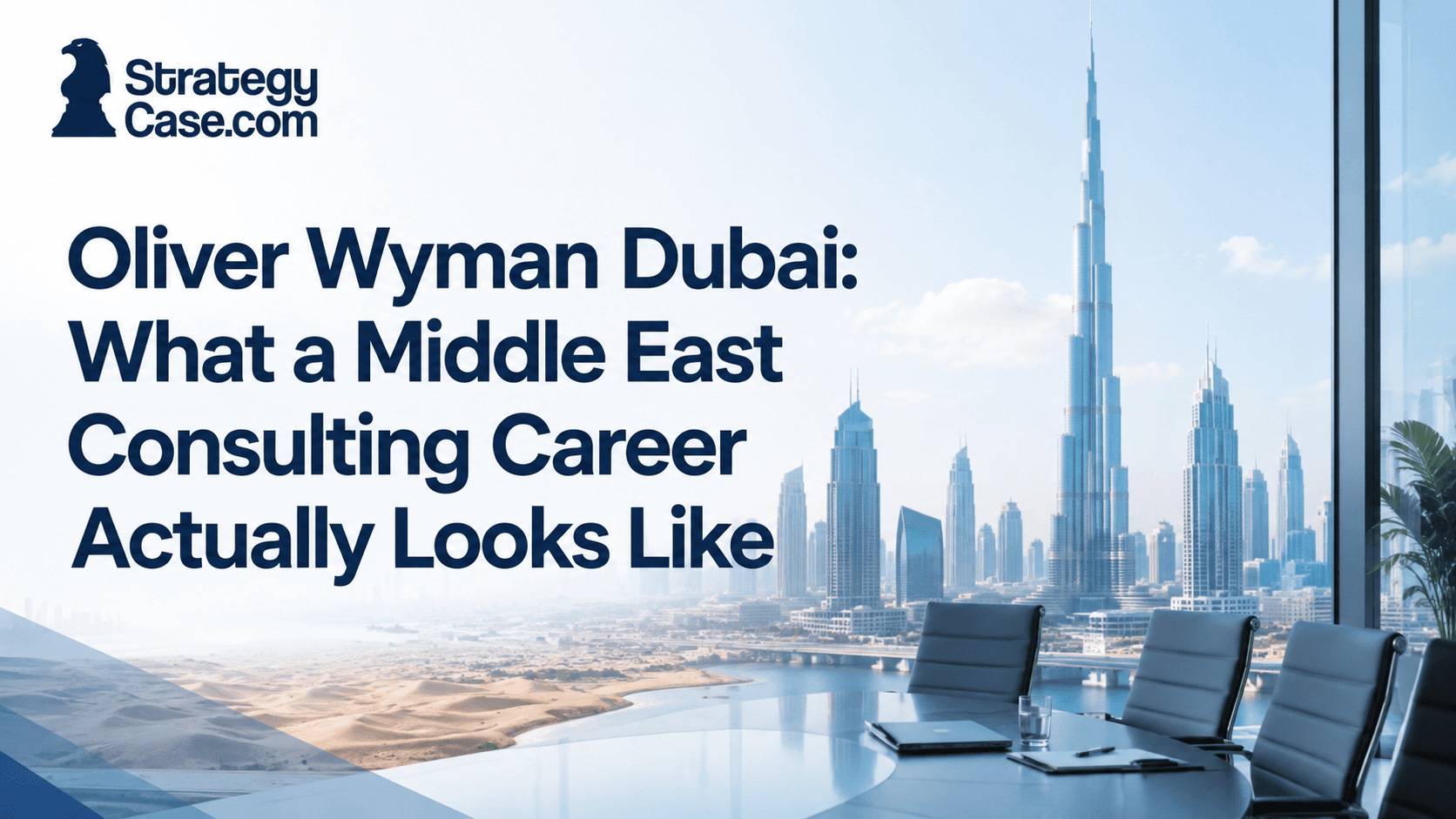 Oliver Wyman Dubai consulting career cover with a modern office overlooking the Dubai skyline