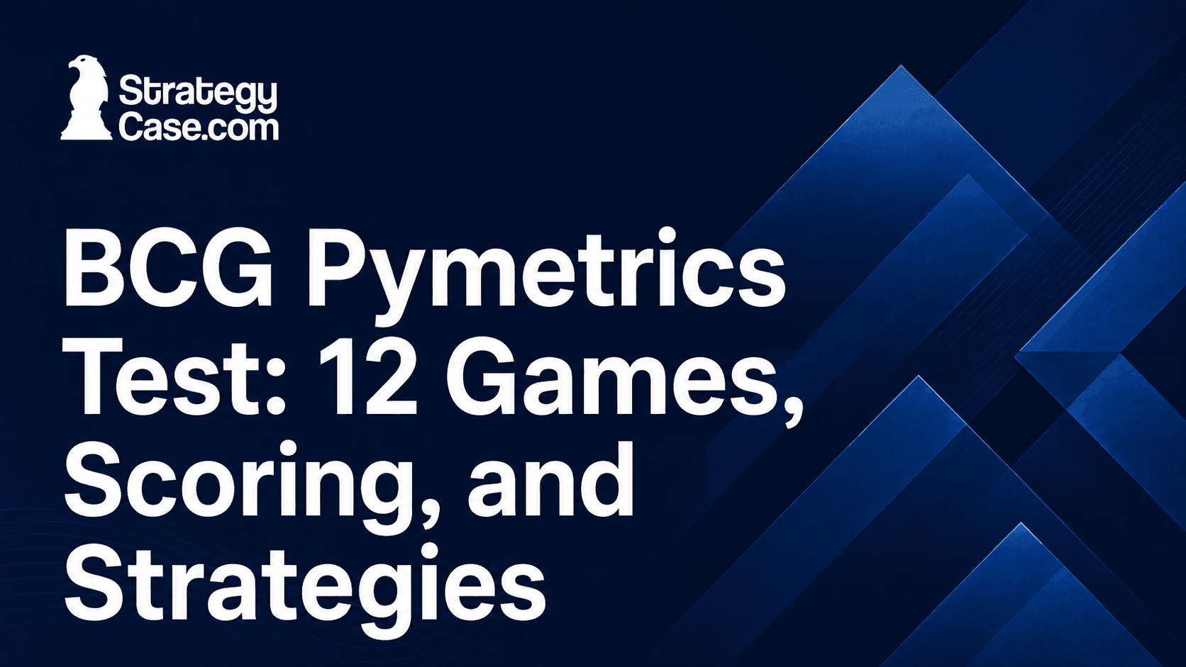 BCG Pymetrics Test guide covering 12 games, scoring, and strategies