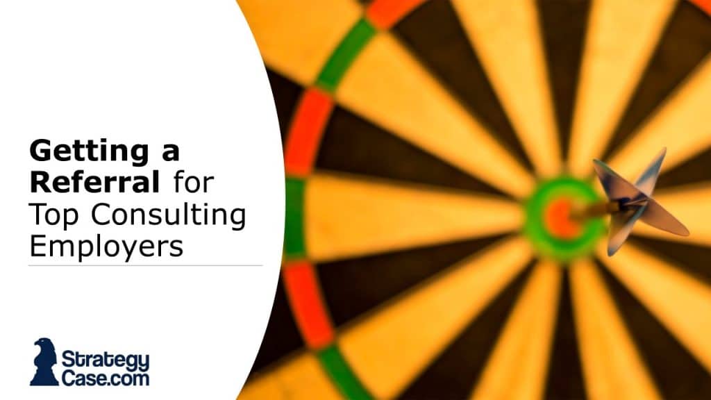 the image is the cover of the article for how to get a referral for mckinsey, bcg, and bain