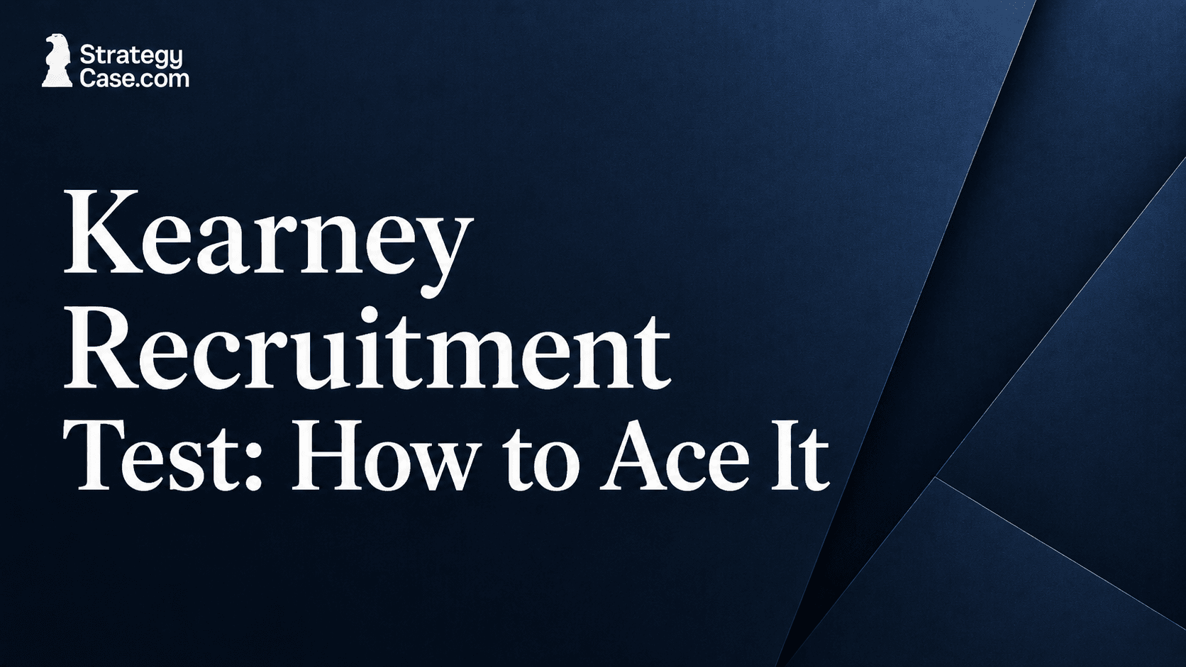 Kearney Recruitment Test How to Ace It cover image