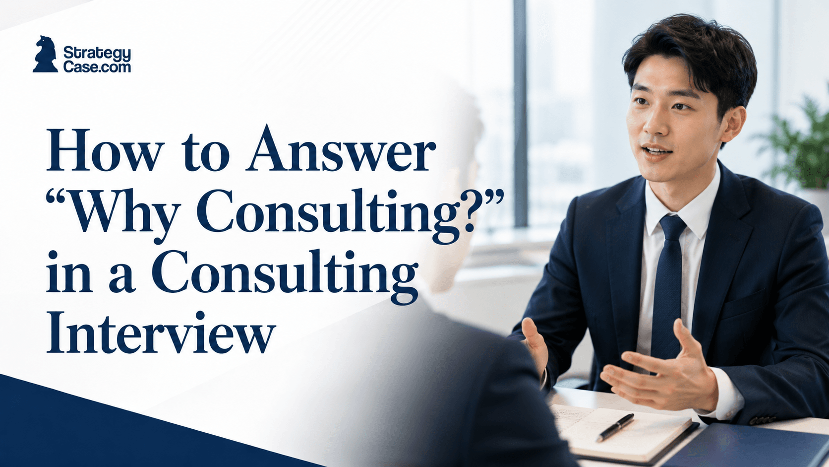 Candidate answering the Why Consulting question during a professional consulting interview.