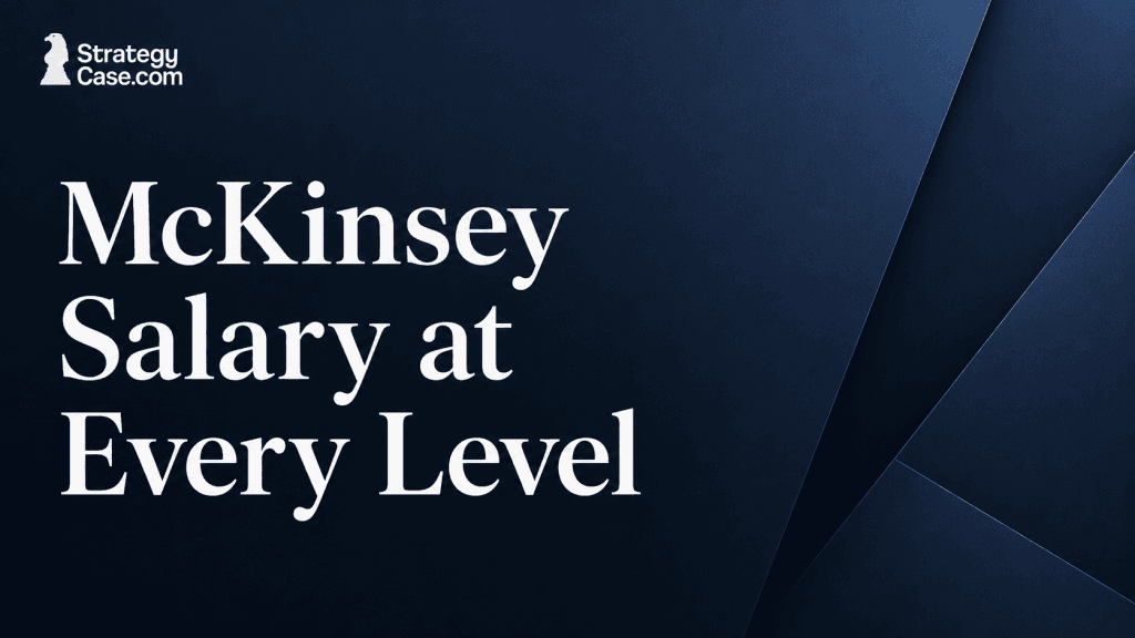 McKinsey Salary at Every Level StrategyCase cover image