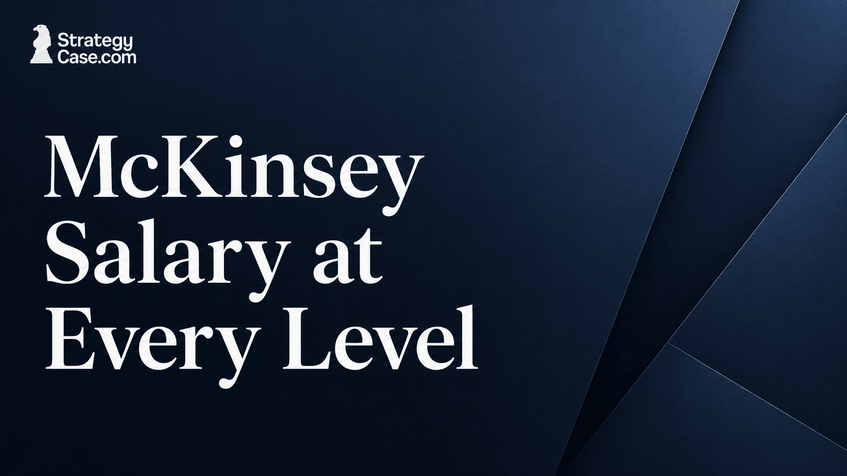 McKinsey Salary at Every Level StrategyCase cover image