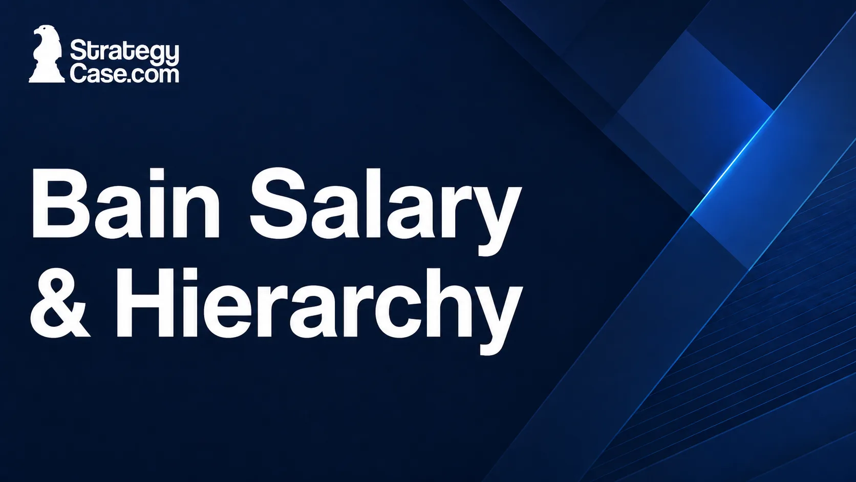 StrategyCase cover image titled “Bain Salary & Hierarchy” on a professional dark blue background.