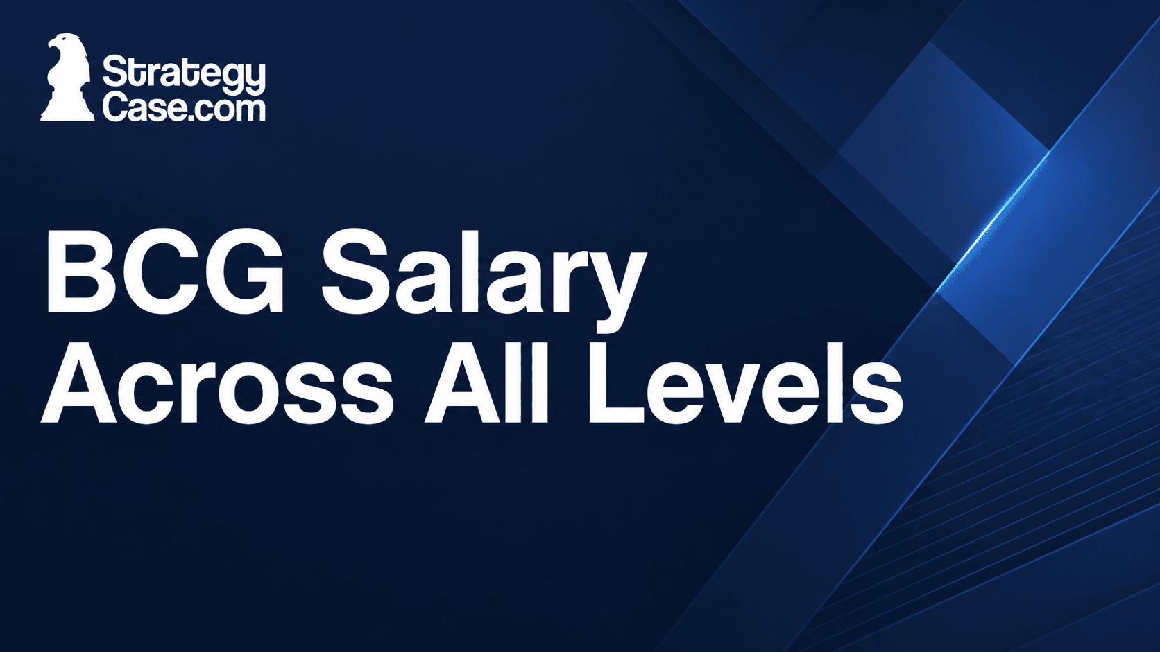 StrategyCase cover image titled “BCG Salary Across All Levels” on a professional dark blue background.