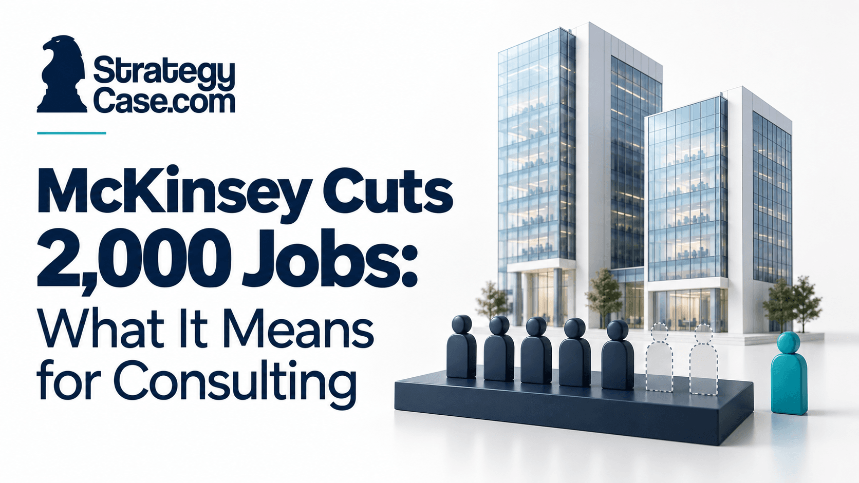 Office towers and employee figures with vacant outlines, illustrating McKinsey’s 2,000 job cuts and consulting restructuring.