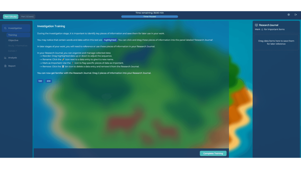 Screenshot from our Red Rock Study game simulation showing the Investigation Training interface. The screen displays the Investigation stage workspace with instructional text explaining how to identify relevant information and save it in the Research Journal. A left-hand navigation panel lists game stages including Investigation, Analysis, and Report. The central panel contains guidance on dragging data into the Research Journal and marking important entries. On the right, the Research Journal panel is visible with instructions to drag data items for later reference. A timer bar appears at the top of the screen, and a “Complete Training” button is shown at the bottom. The background features the characteristic blue-green Red Rock simulation environment.