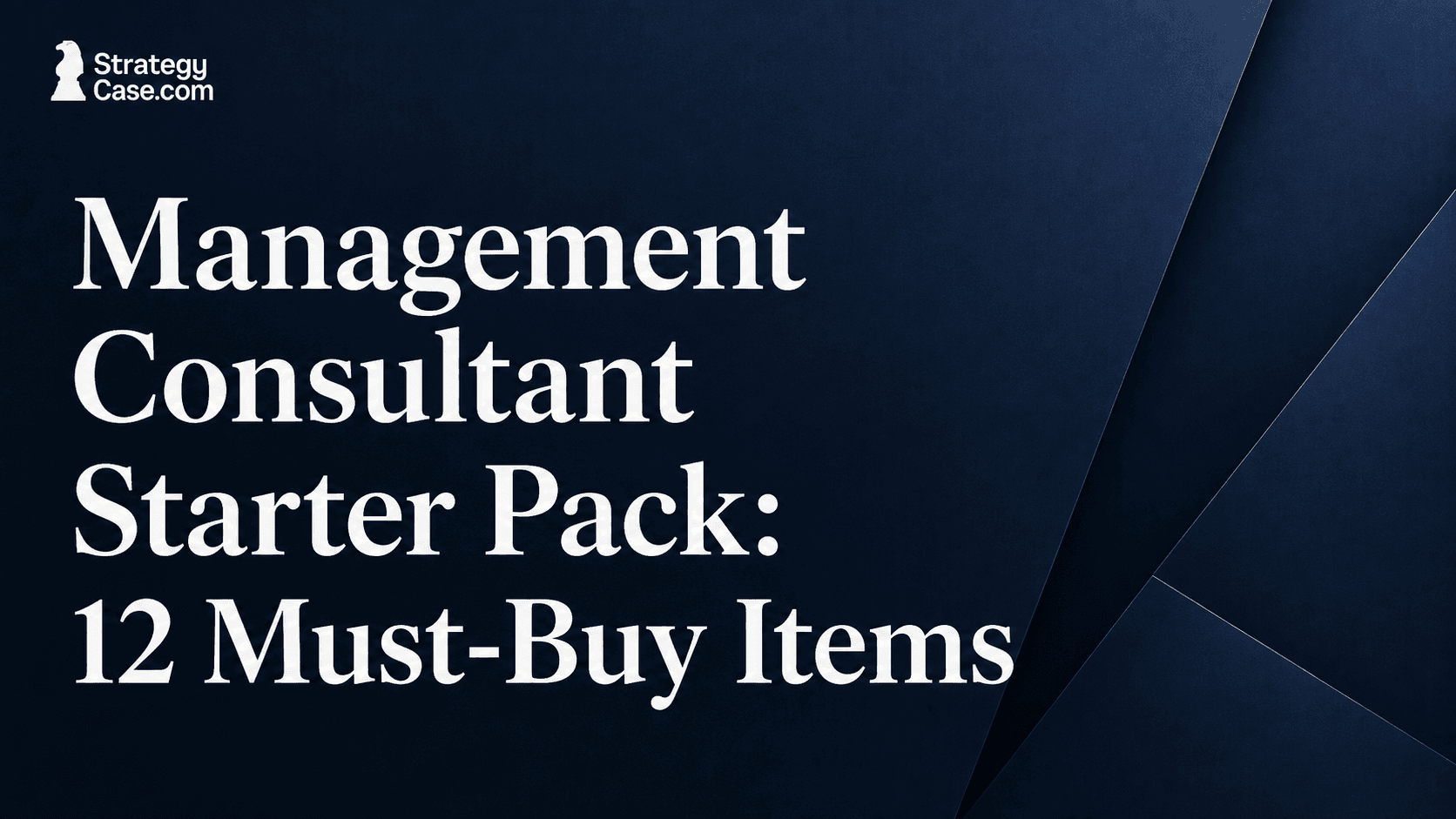 Management Consultant Starter Pack with 12 must-buy items cover image