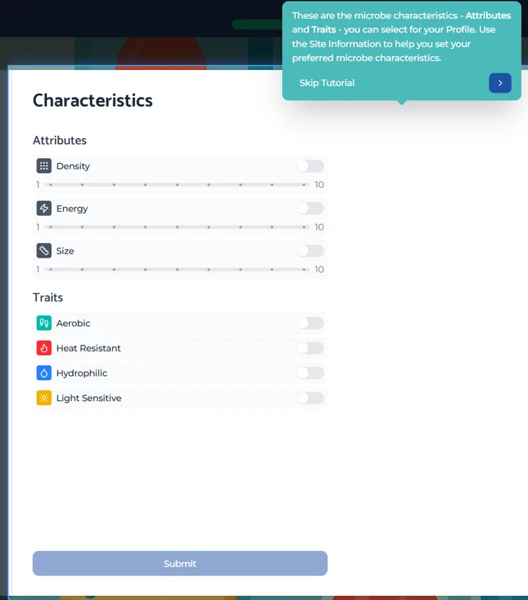 Screenshot from our Sea Wolf game simulation showing Stage 1 of the assessment. The interface displays a “Characteristics” configuration screen where candidates set preferred microbe attributes and traits for their profile. Attribute sliders for density, energy, and size are shown with adjustable scales from low to high. Below, selectable trait toggles include aerobic, heat resistant, hydrophilic, and light sensitive. A guidance pop-up explains that attributes and traits can be selected using site information to define preferred microbe characteristics. A submit button appears at the bottom of the screen.