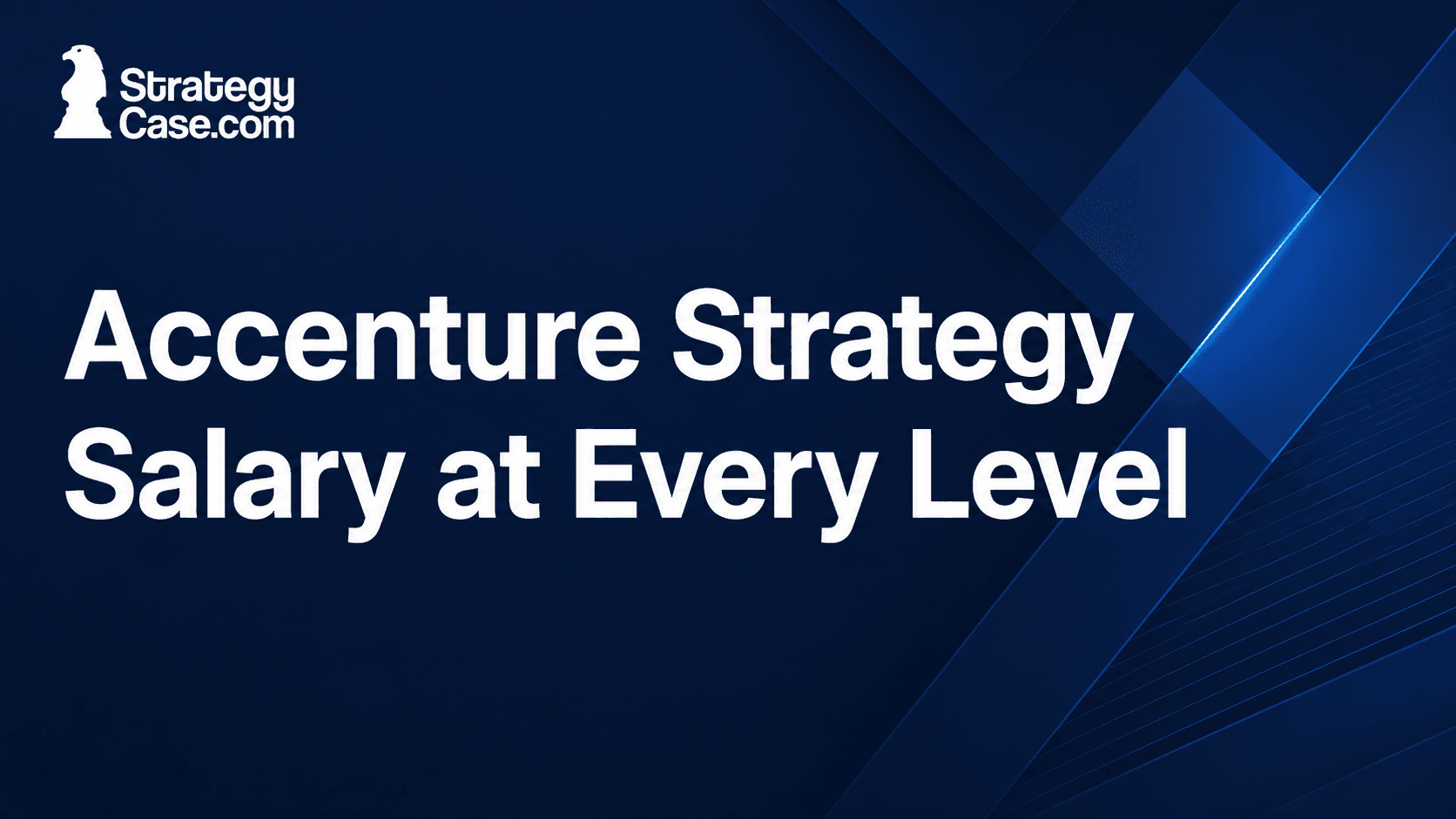StrategyCase cover image titled “Accenture Strategy Salary at Every Level” on a professional dark blue background.