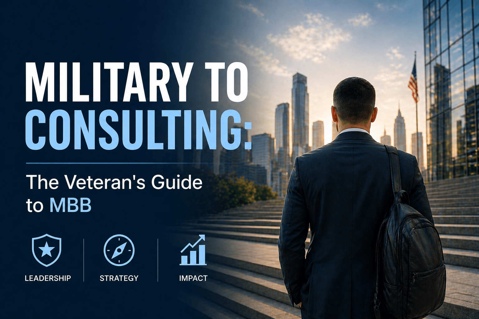 Cover image for an article on military to consulting: a professional in a suit standing in front of a modern city skyline at sunrise, symbolizing the transition from military leadership to a consulting career, alongside broader paths like lawyer to consulting and doctor to consulting.