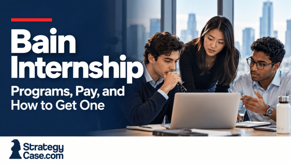 Bain internship guide covering programs, pay, and how to get an offer, featuring young professionals and the StrategyCase.com logo.